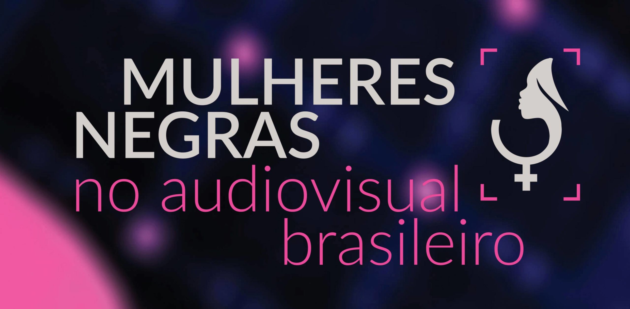 Cineasta aprende a programar e desenvolve site para valorizar mulheres negras do audiovisual