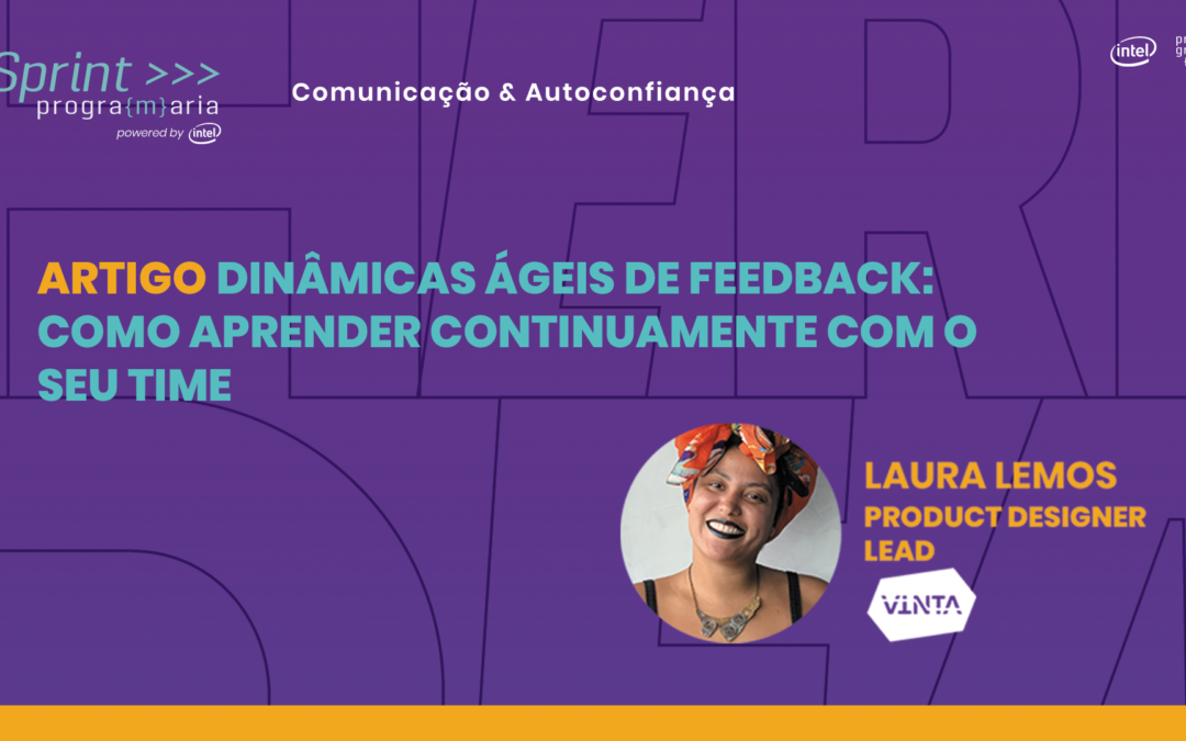 Dinâmicas Ágeis de Feedback: como aprender continuamente com seu time