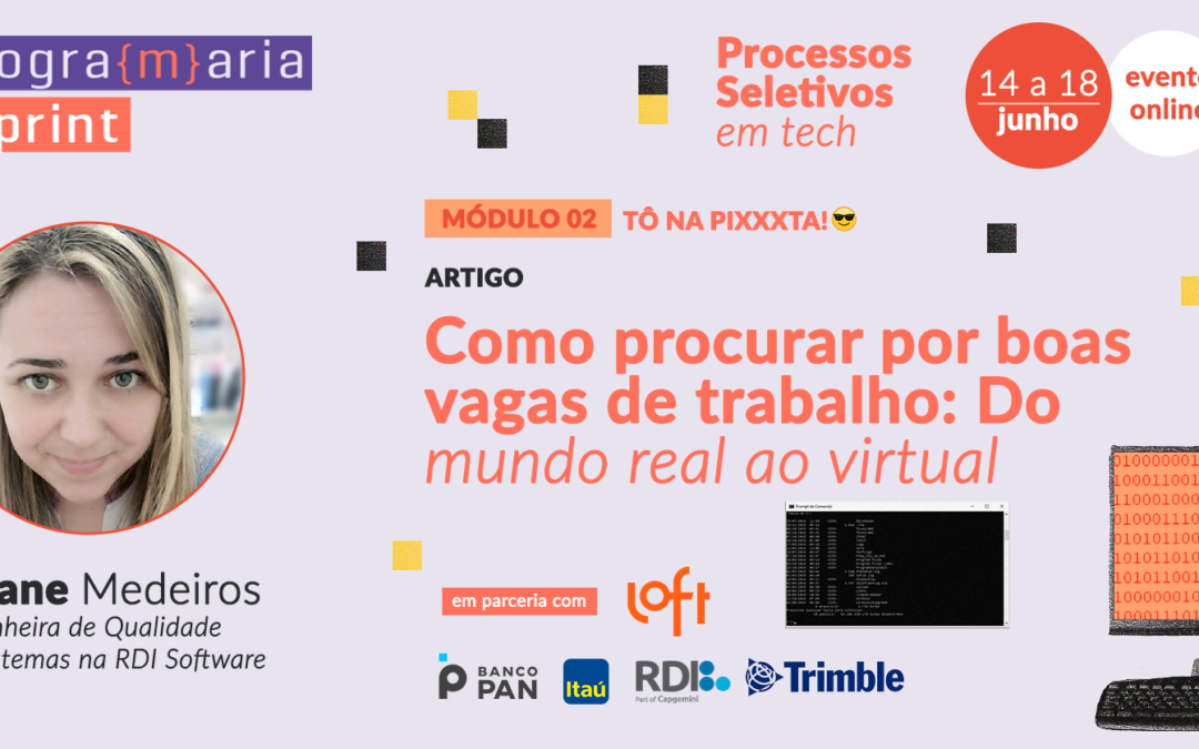 Como procurar por boas vagas de trabalho: do mundo Real ao Virtual