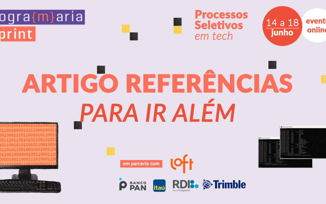 Processos Seletivos em Tecnologia: cursos, leituras, páginas, podcasts, vídeos e outras referências para ir além