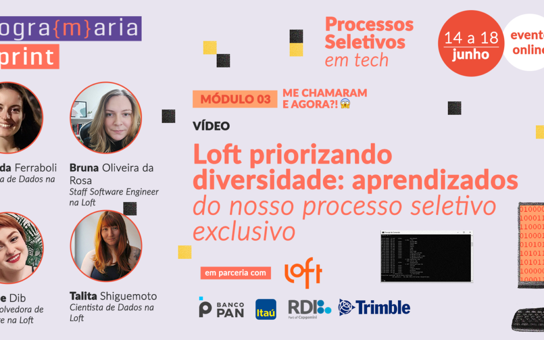 Loft priorizando diversidade: aprendizados do nosso processo seletivo exclusivo