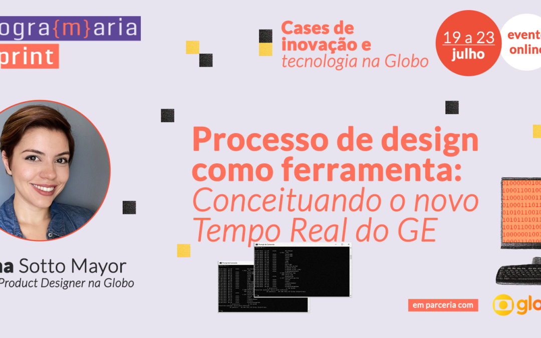 Processo de design como ferramenta: Conceituando o novo Tempo Real do G