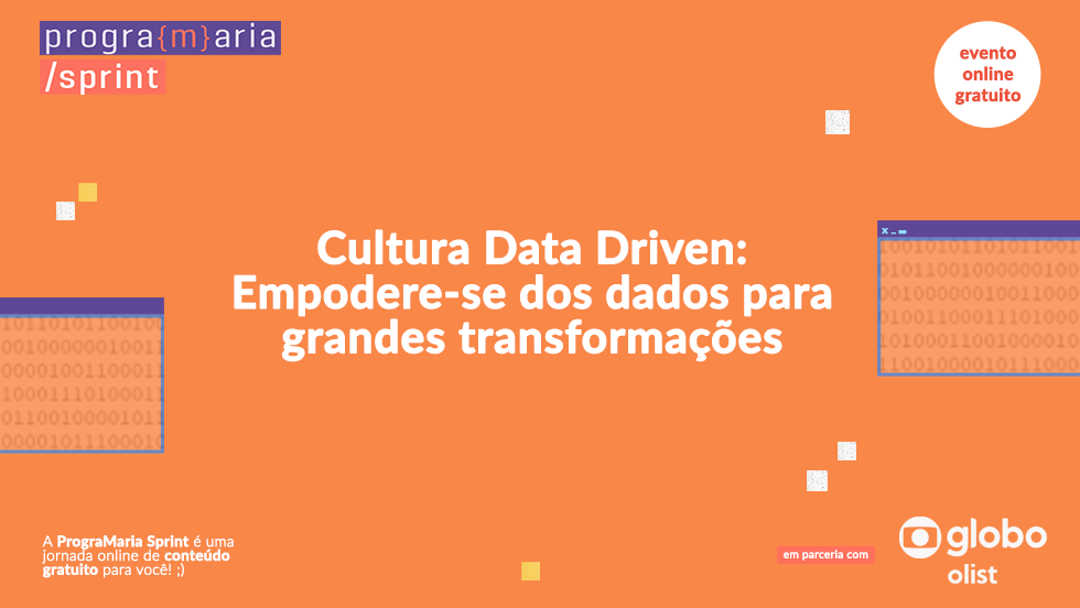 Cultura Data Driven: Empodere-se dos dados para grandes transformações