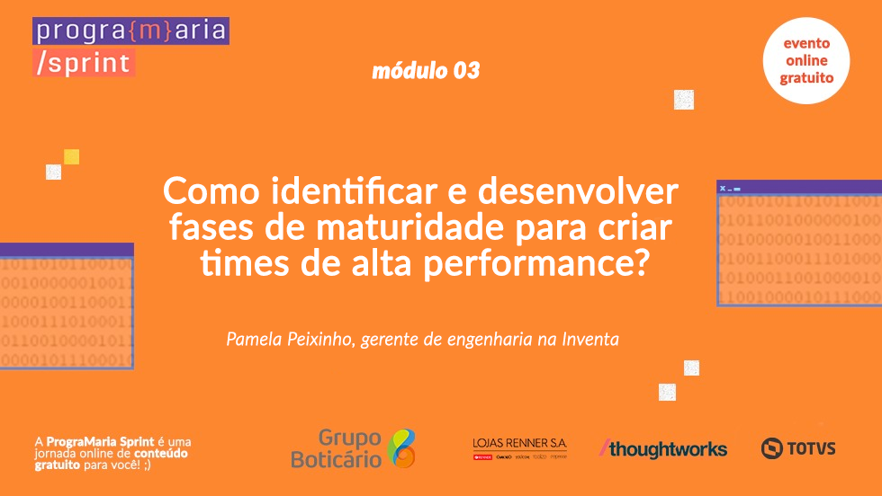 Como identificar e desenvolver fases de maturidade para criar times de alta performance?