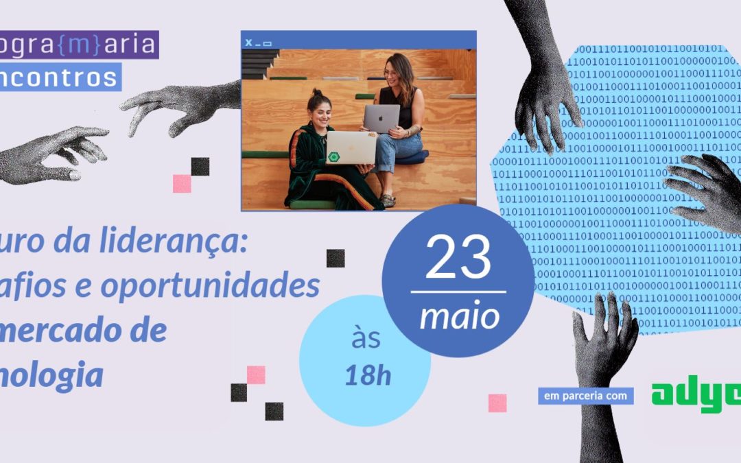 Futuro da liderança: desafios e oportunidades no mercado de tecnologia