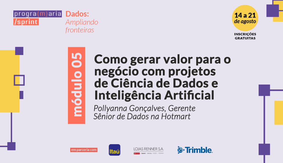 Como gerar valor com projetos de Ciência de Dados e Inteligência Artificial?