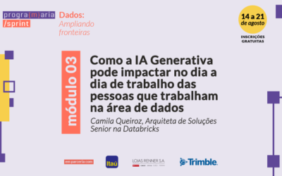 Como a IA Generativa pode impactar no dia a dia de trabalho das pessoas que trabalham na área de dados