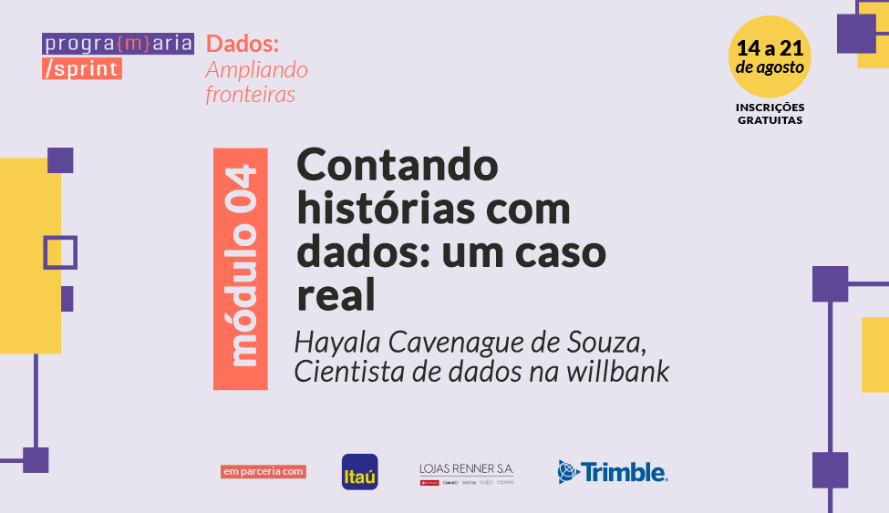 Contando histórias com dados: um caso real