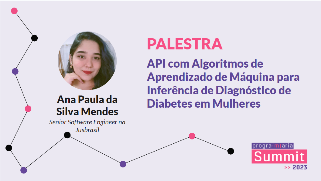 API com Algoritmos de Aprendizado de Máquina para Inferência de Diagnóstico de Diabetes em Mulheres