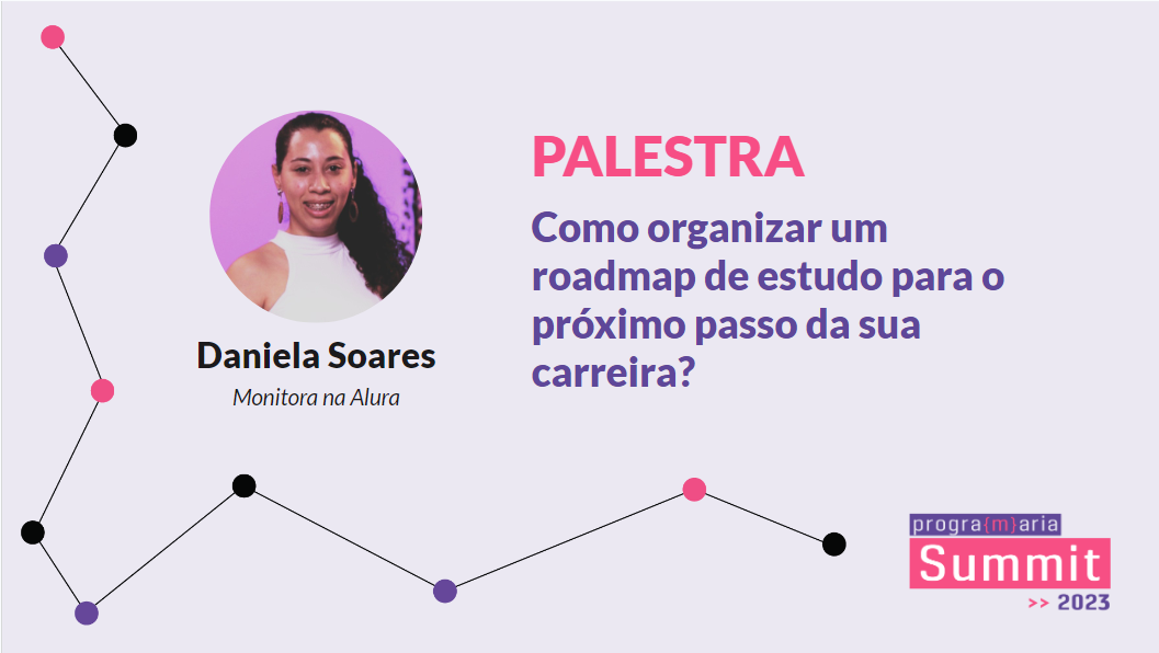 Como organizar um roadmap de estudo para o próximo passo da sua carreira?