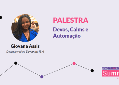 Devos, Calms e Automação