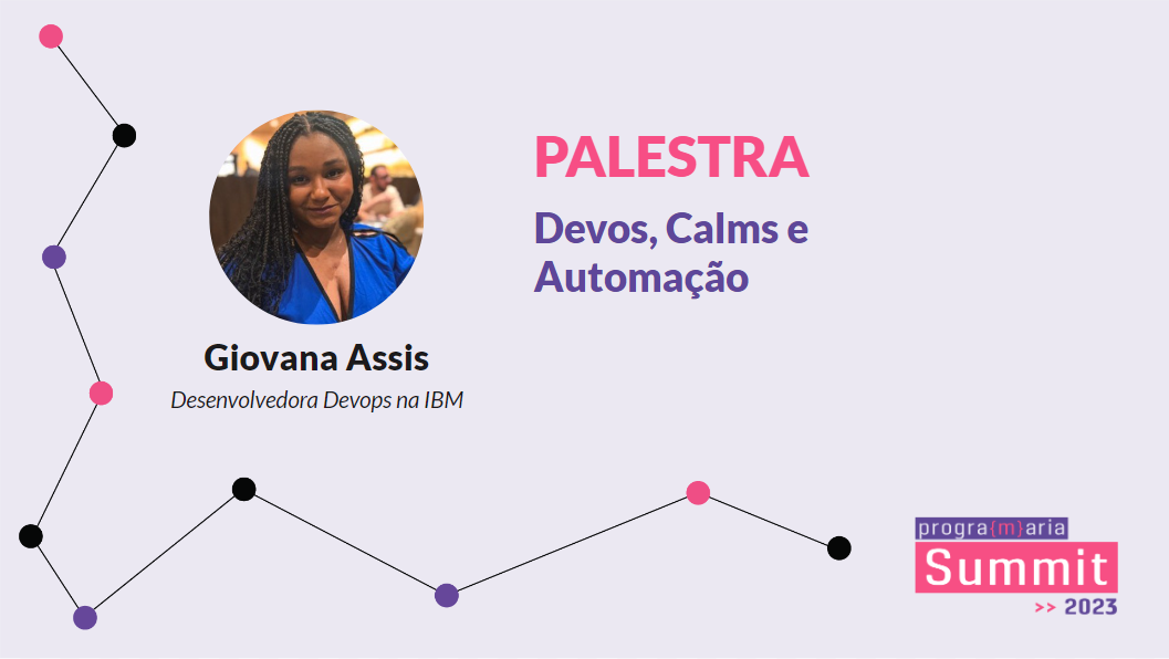 Devos, Calms e Automação
