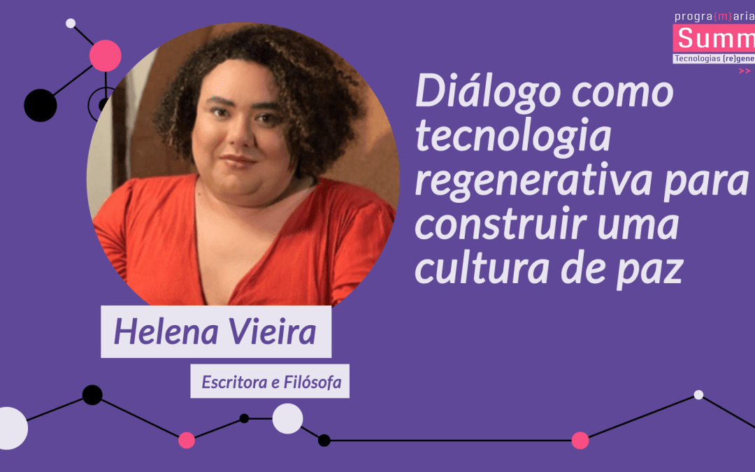 Diálogo como tecnologia regenerativa para construir uma cultura de paz