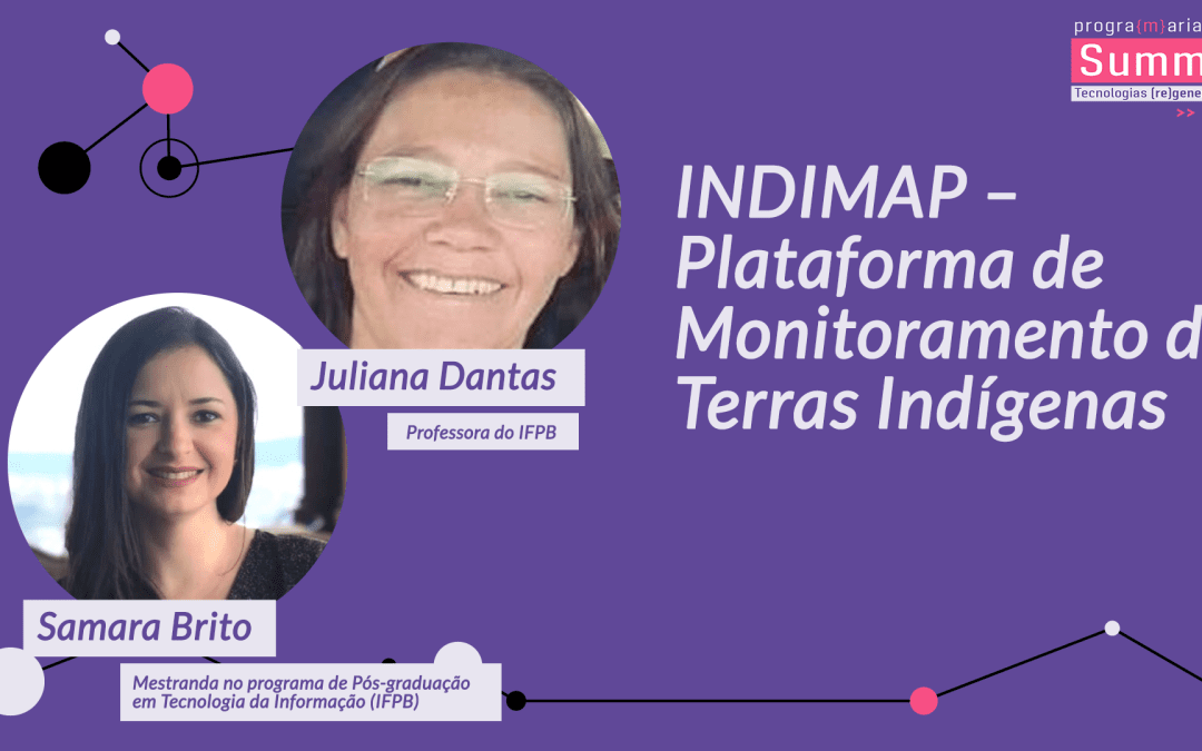 INDIMAP – Plataforma de Monitoramento de Terras Indígenas