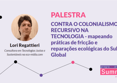 CONTRA O COLONIALISMO RECURSIVO NA TECNOLOGIA: mapeando práticas de fricção e reparações ecológicdo sul global