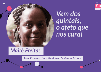 Vem dos quintais, o afeto que nos cura