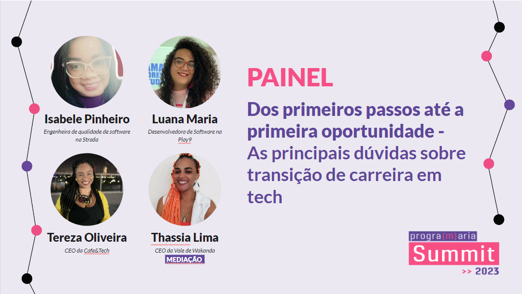 Dos primeiros passos até a primeira oportunidade – As principais duvidas sobre transição de carreira em tech
