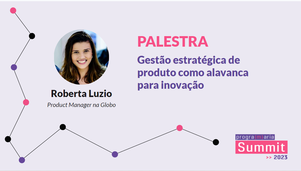 Gestão estratégica de produto como alavanca para inovação
