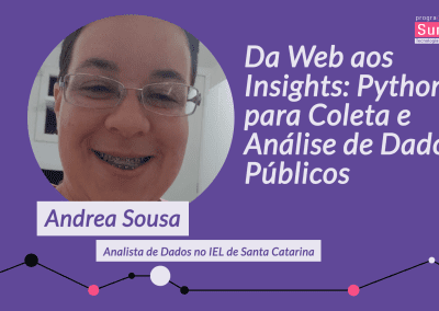 Workshop | Da Web aos Insights Python para Coleta e Análise de Dados Públicos