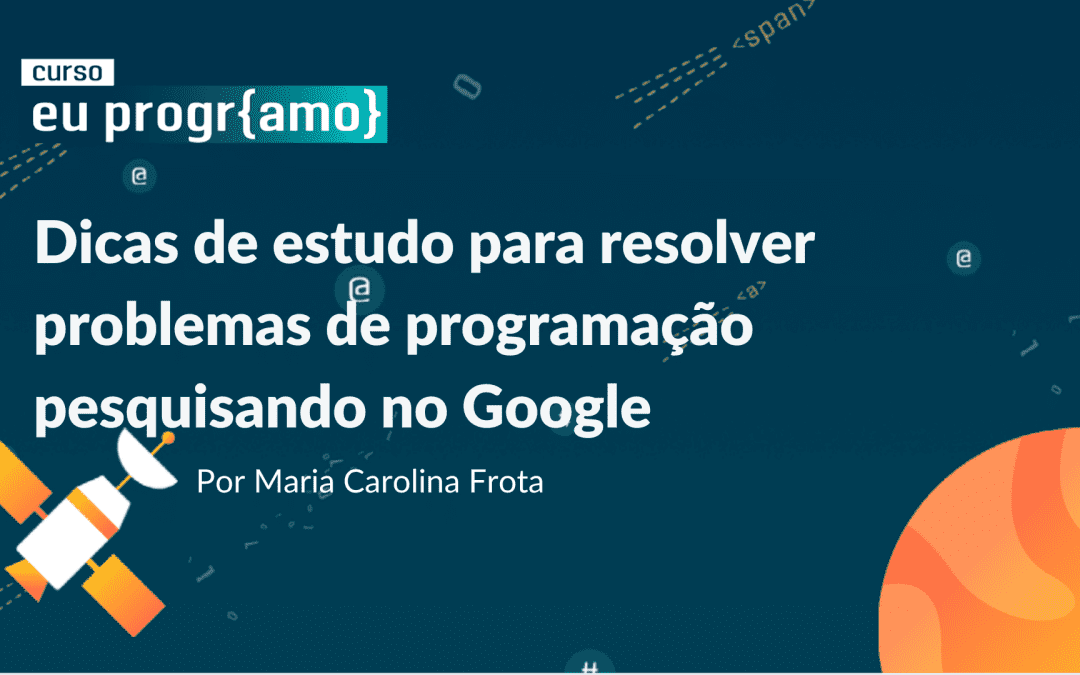 Dica de Estudos – Pesquisando no Google