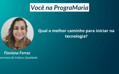 Qual o melhor caminho para iniciar na tecnologia?