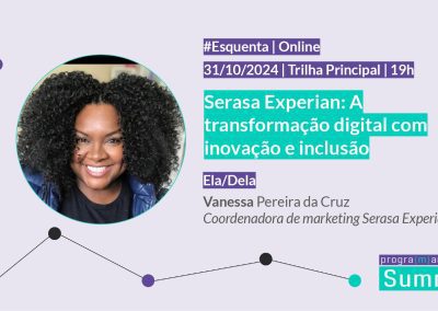 Serasa Experian: A transformação digital com inovação e inclusão | Pitch #Esquenta