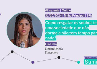 Como resgatar os sonhos em uma sociedade que não dorme e não tem tempo para nada? | #Esquenta
