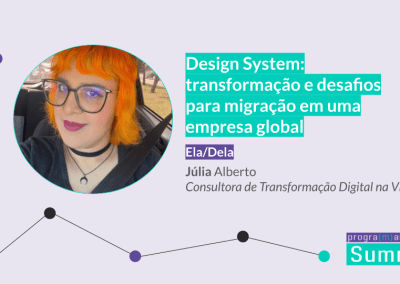 Design System: transformação e desafios para migração em uma empresa global | #Brilha