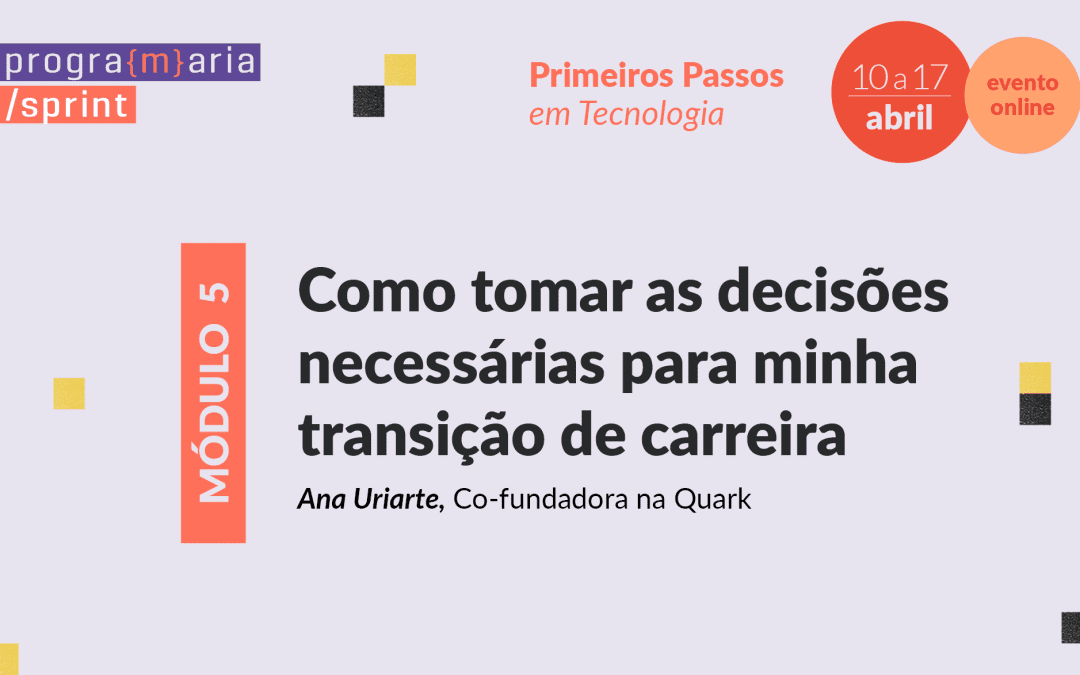 Como tomar as decisões necessárias para minha transição de carreira