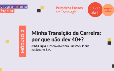 Minha Transição de Carreira: por que não dev 40+?