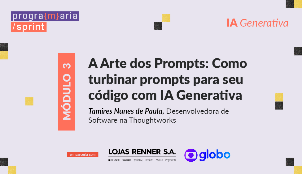 A Arte dos prompts: como turbinar prompts para seu código com IA Generativa