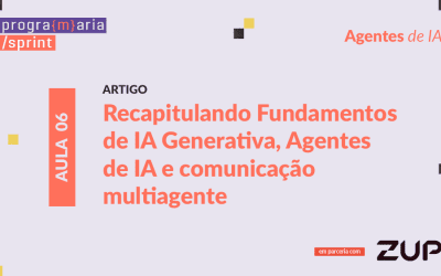 Fundamentos Técnicos da IA Moderna e a Construção de Agentes Autônomos Orientados a Objetivos