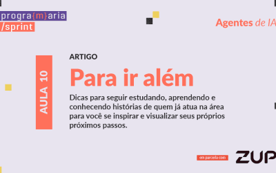 Para ir além: da Era dos Modelos à Era dos Agentes e o Futuro da Inteligência Artificial Autônoma